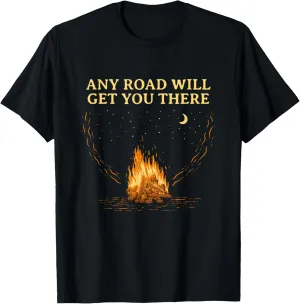 Any Road Will Get You There Hiking Mountain Hiker Summit T-Shirt