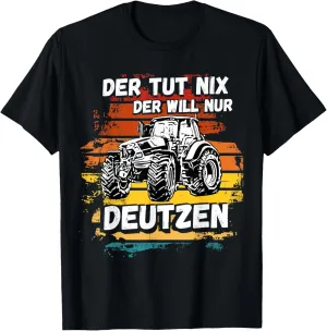 Deutz Tractor Truck Trekker Deutz Agriculture Farmers Village T-Shirt