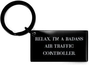 Funny Air traffic controller Gifts, Relax. I'm a, Birthday Unique Gifts, Keychain For Air traffic controller from Team Leader, Atc, Aviation, Pilot, Flight, Airport