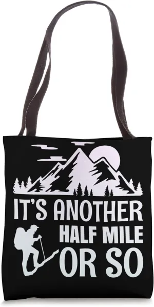 Hiking Saying, Mountain Lines, Alps Motif, Hiking. Tote Bag