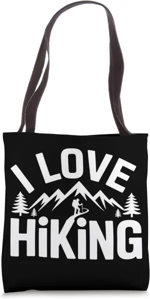I Love Hiking Mountain Trekking Explore Tote Bag
