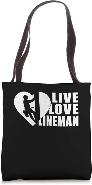 Live Love Lineman Tower Climber Tote Bag