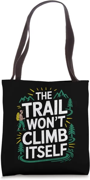 Outdoor Hiking Lover Trekking, Hike Mountain and Hiker Tote Bag