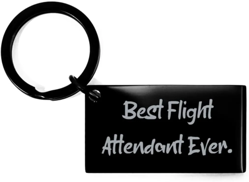 Sarcastic Flight attendant Gifts, Best Flight Attendant Ever, Special Keychain For Coworkers From Coworkers, Funny aviation gifts, Funny pilot gifts, Funny flight attendant gifts, Aviation humor