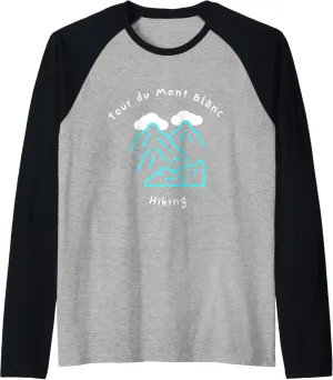 Tour du Mont Blanc Alpine Crossing Hiking Kungsleden Trail Raglan Baseball Tee
