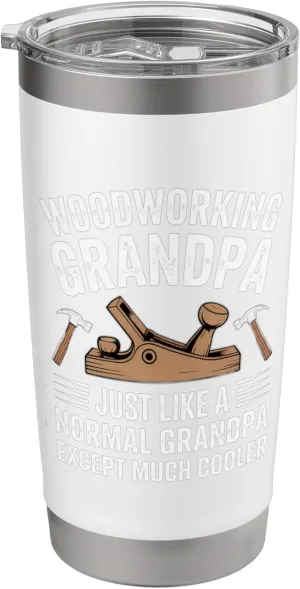 Woodworker Grandpa Wood Carving Cool Woodworking Stainless Steel Insulated Tumbler